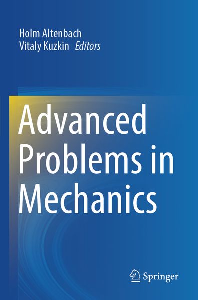 Advanced Problems in Mechanics
