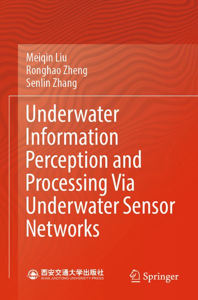 Underwater Information Perception and Processing Via Underwater Sensor Networks