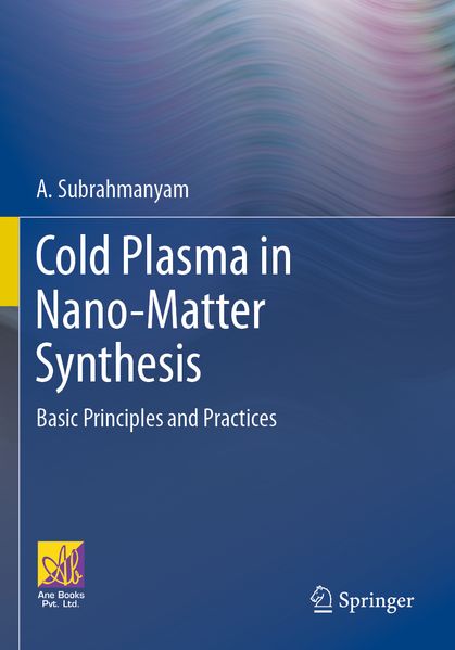 Cold Plasma in Nano-Matter Synthesis
