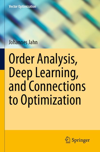 Order Analysis Deep Learning and Connections to Optimization