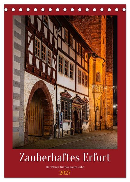 Zauberhaftes Erfurt (Tischkalender 2027 DIN A5 hoch) CALVENDO Monatskalender