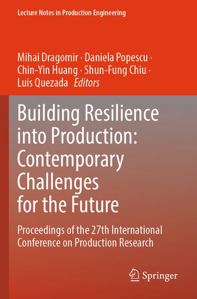 Building Resilience into Production: Contemporary Challenges for the Future