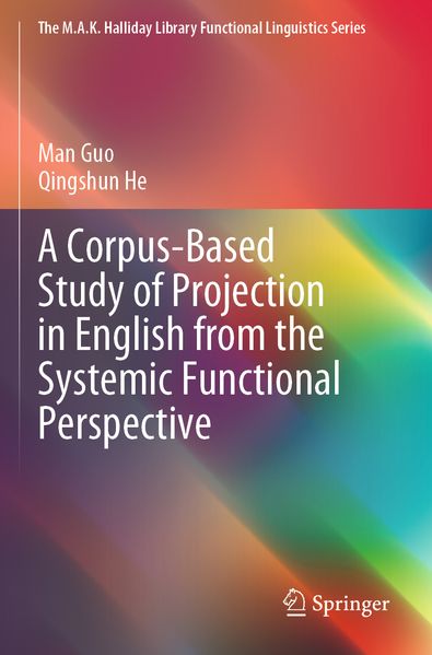 A Corpus-Based Study of Projection in English from the Systemic Functional Perspective