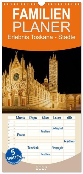 Familienplaner 2027 - Erlebnis Toskana - Städte mit 5 Spalten (Wandkalender 21 x 45 cm) CALVENDO