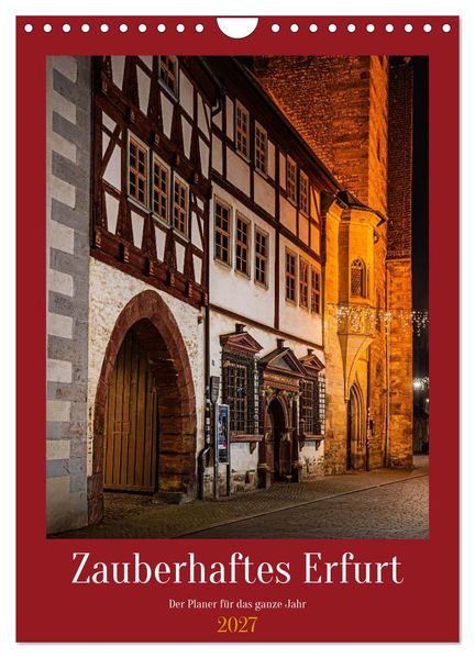 Zauberhaftes Erfurt (Wandkalender 2027 DIN A4 hoch) CALVENDO Monatskalender
