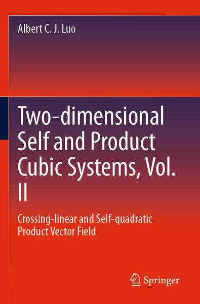 Two-dimensional Self and Product Cubic Systems Vol. II