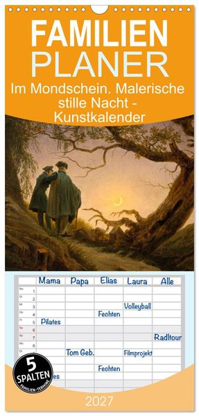 Familienplaner 2027 - Im Mondschein. Malerische stille Nacht - Kunstkalender mit 5 Spalten (Wandkalender 21 x 45 cm) CALVENDO