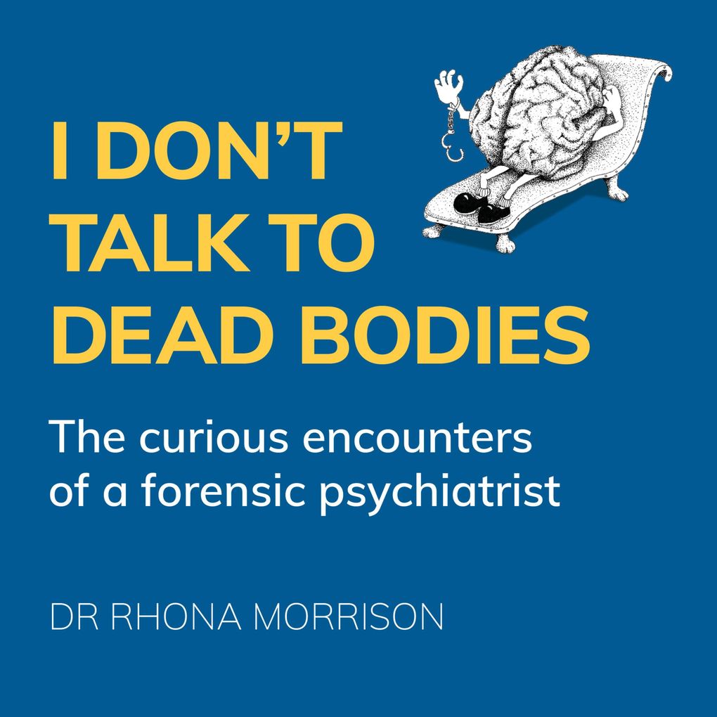 I Don't Talk to Dead Bodies