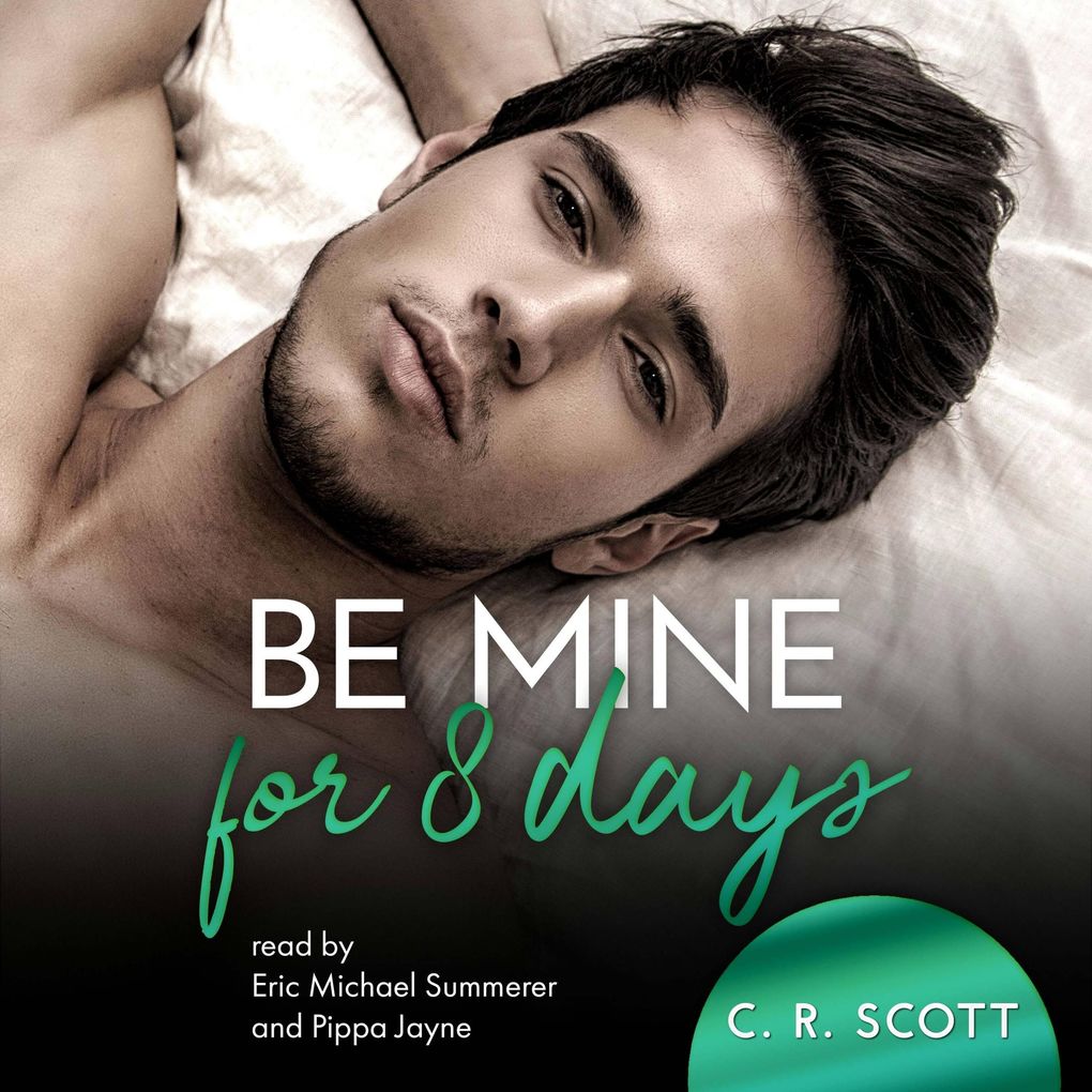 Be Mine For 8 Days
