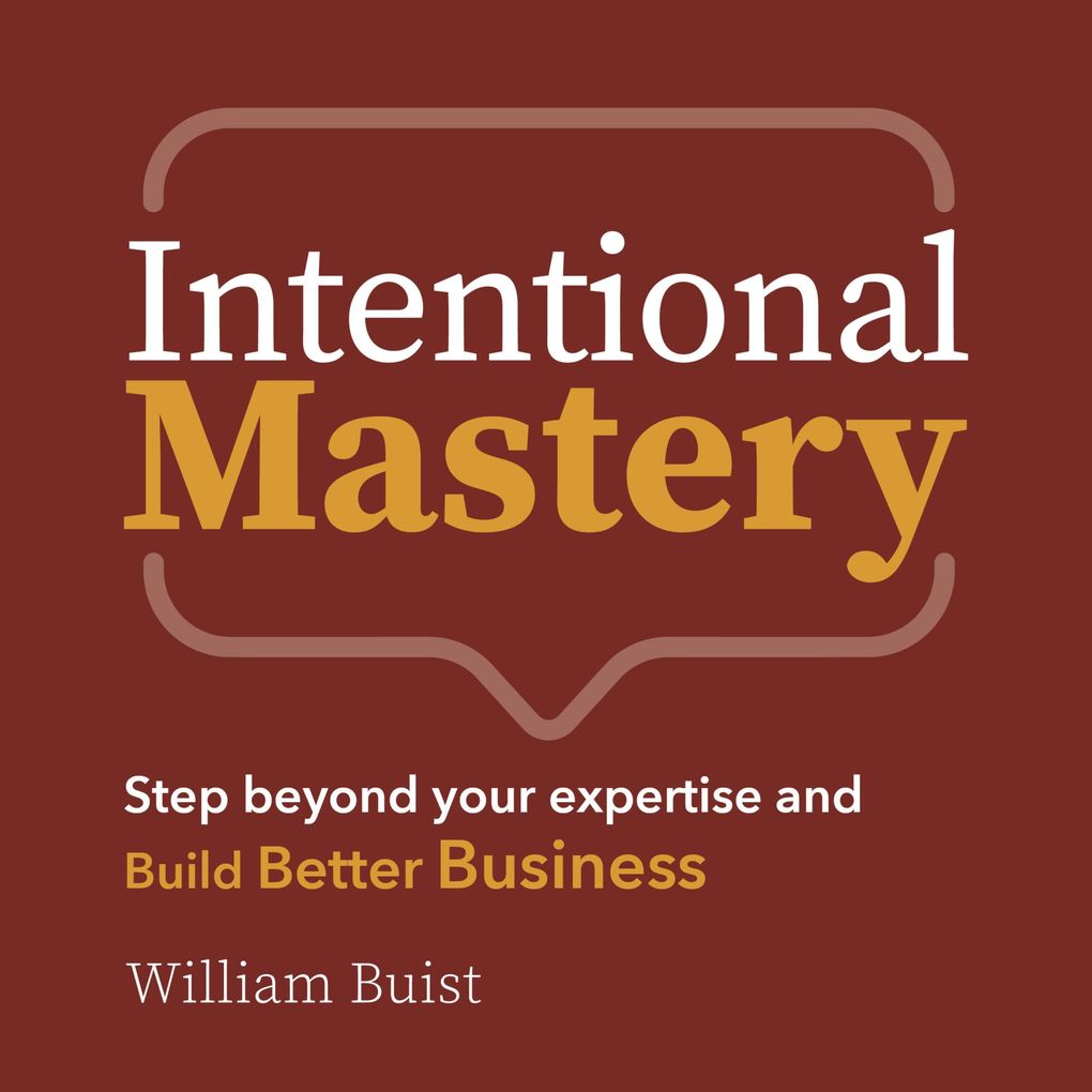 Intentional Mastery