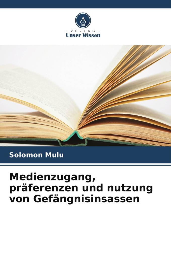 Medienzugang präferenzen und nutzung von Gefängnisinsassen