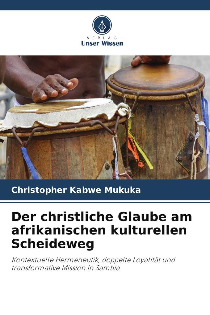 Der christliche Glaube am afrikanischen kulturellen Scheideweg
