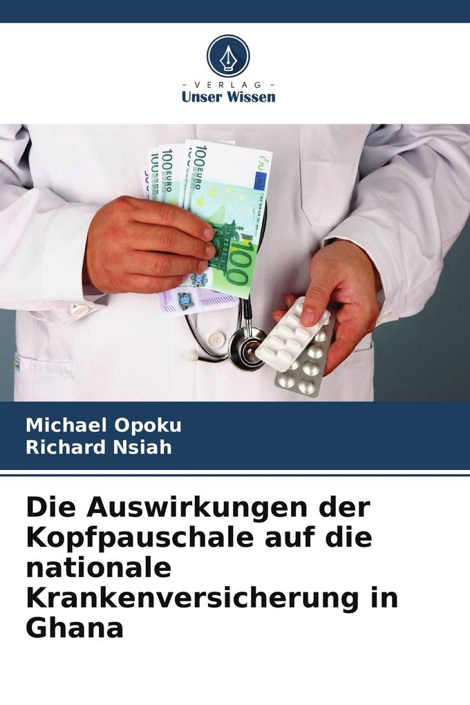 Die Auswirkungen der Kopfpauschale auf die nationale Krankenversicherung in Ghana