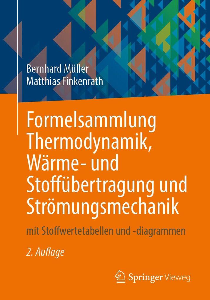 Formelsammlung Thermodynamik Wärme- und Stoffübertragung und Strömungsmechanik