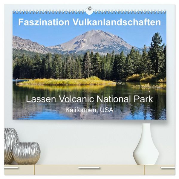 Faszination Vulkanlandschaften - Lassen Volcanic National Park (hochwertiger Premium Wandkalender 2027 DIN A2 quer) Kunstdruck in Hochglanz