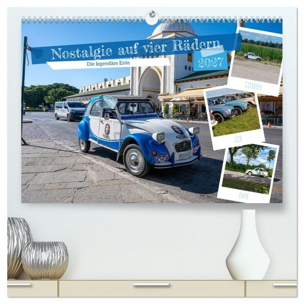 Nostalgie auf vier Rädern (hochwertiger Premium Wandkalender 2027 DIN A2 quer) Kunstdruck in Hochglanz