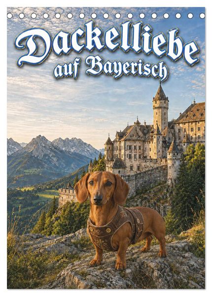Dackelliebe auf Bayerisch (Tischkalender 2027 DIN A5 hoch) CALVENDO Monatskalender