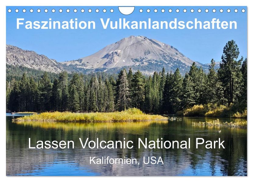 Faszination Vulkanlandschaften - Lassen Volcanic National Park (Wandkalender 2027 DIN A4 quer) CALVENDO Monatskalender