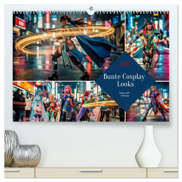 Bunte Cosplay Looks (hochwertiger Premium Wandkalender 2027 DIN A2 quer) Kunstdruck in Hochglanz