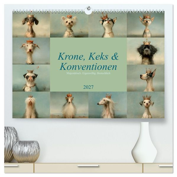 Krone Keks und Konventionen (hochwertiger Premium Wandkalender 2027 DIN A2 quer) Kunstdruck in Hochglanz