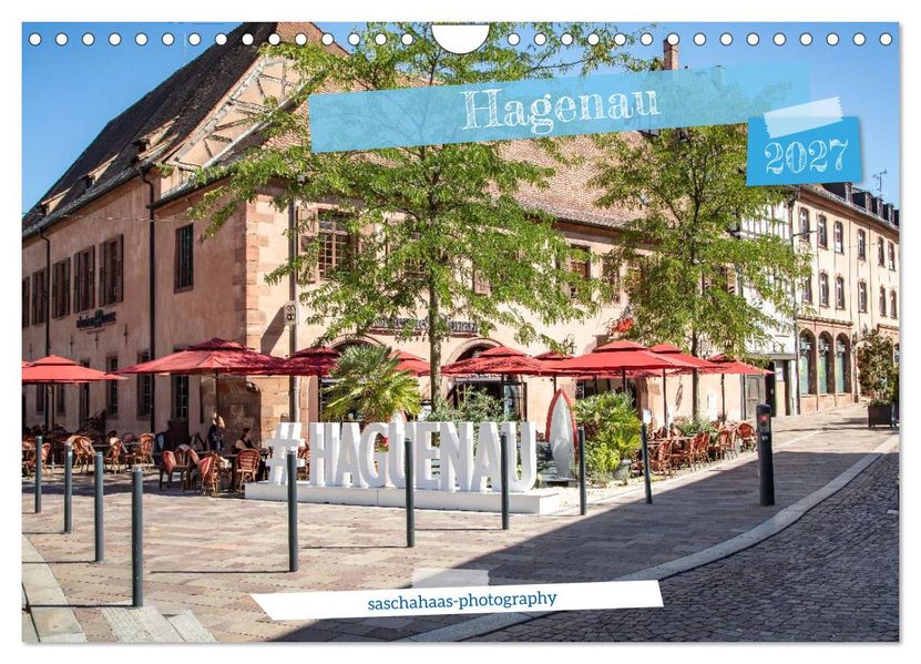 Hagenau (Wandkalender 2027 DIN A4 quer) CALVENDO Monatskalender