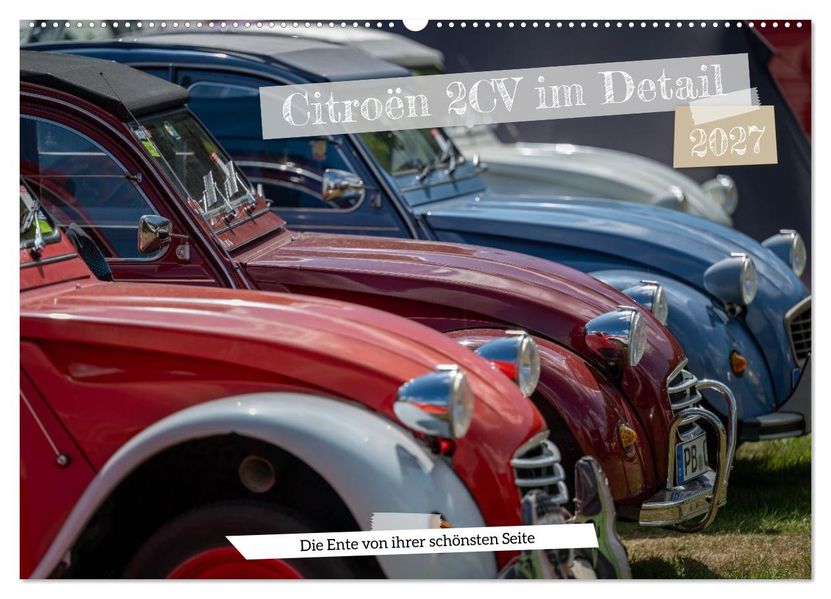 Citroën 2CV im Detail (Wandkalender 2027 DIN A2 quer) CALVENDO Monatskalender