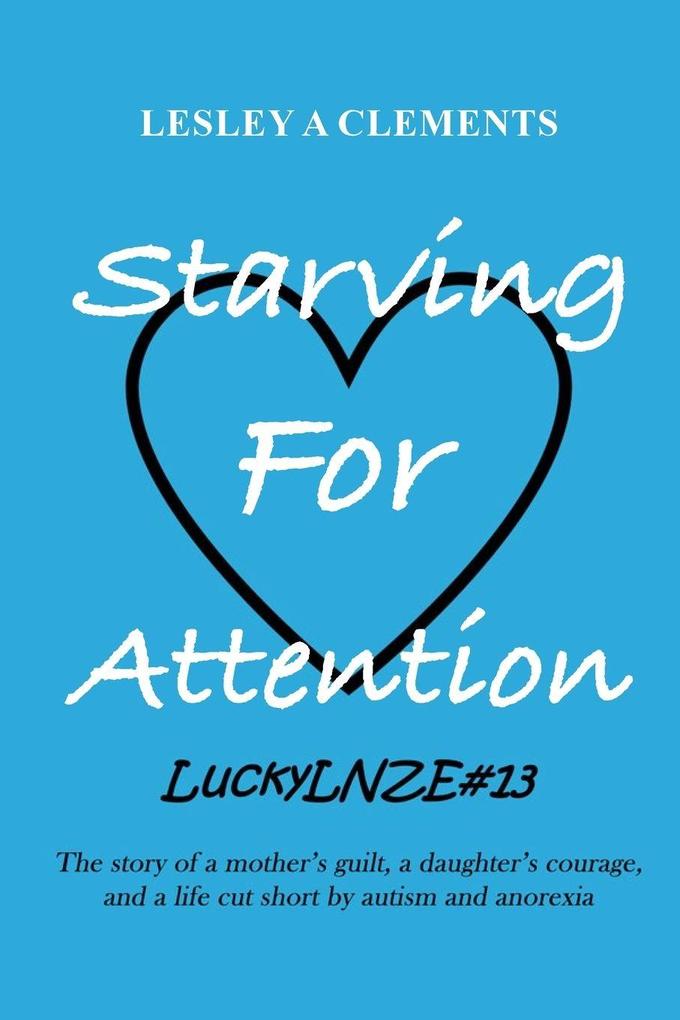 Starving for Attention