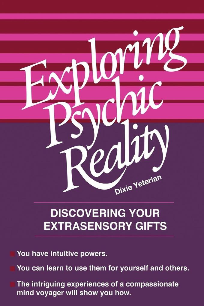 Exploring Psychic Reality