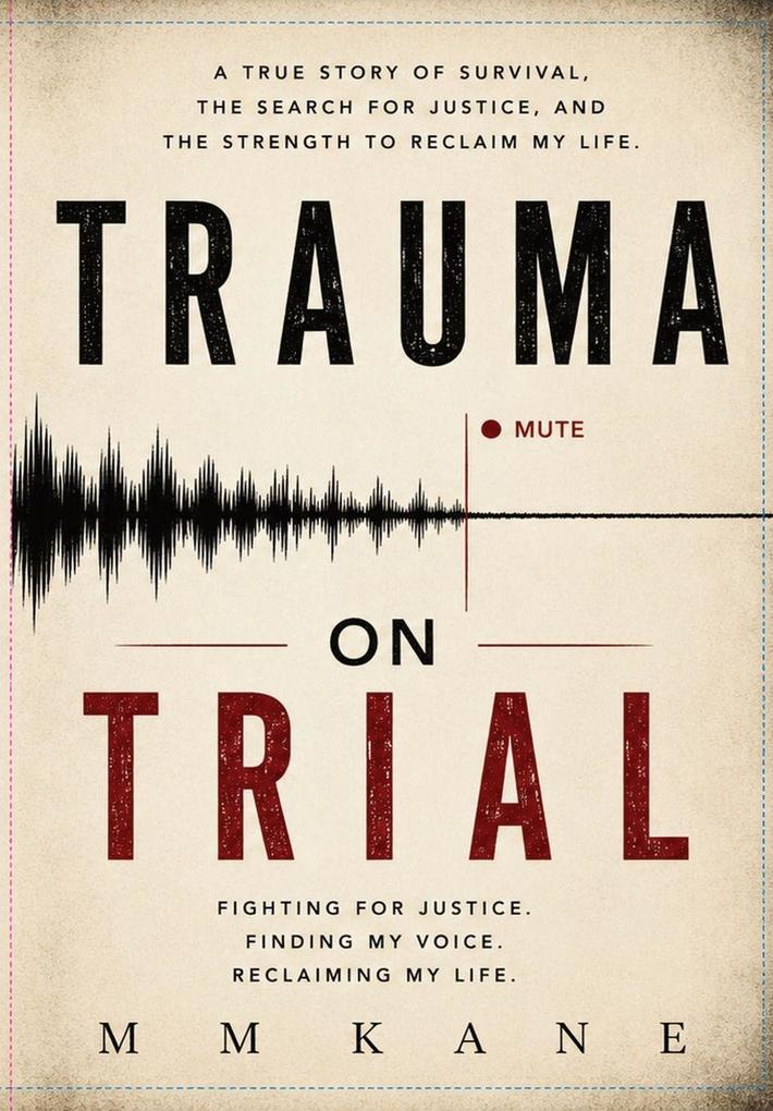 Trauma on Trial