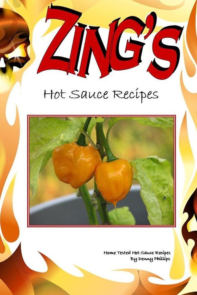 Zing's Hot Sauce Recipes