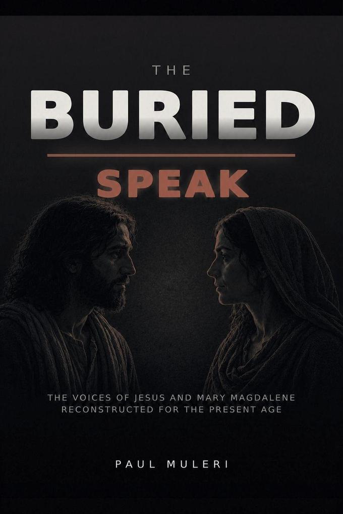 The Buried Speak