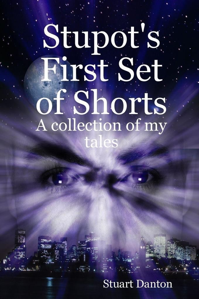 Stupot's First Set of Shorts
