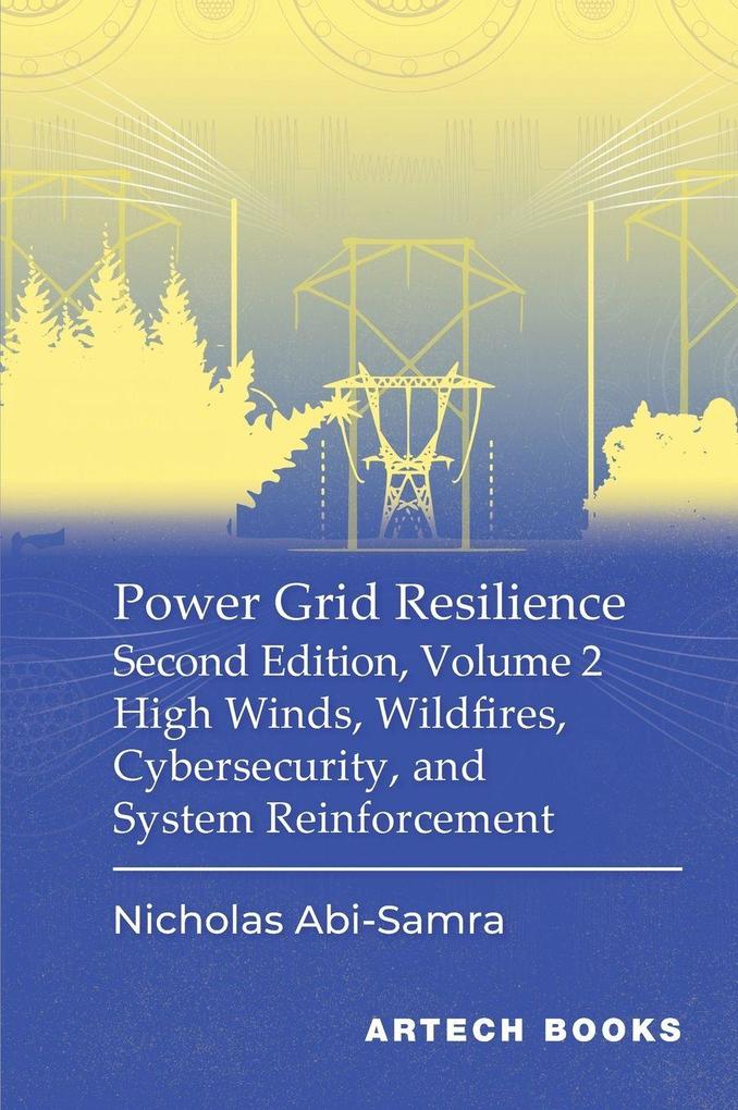 Power Grid Resilience Second Edition Volume 2