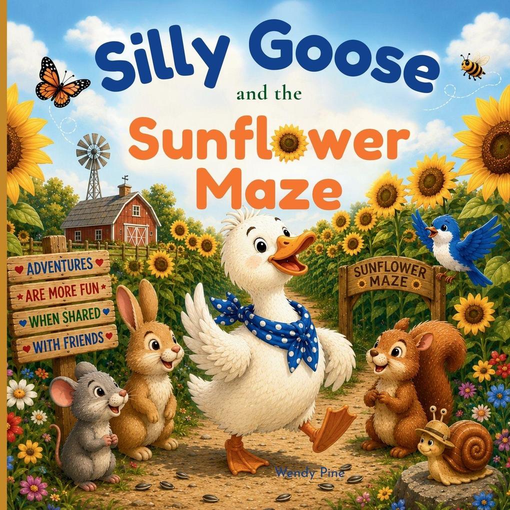 Silly Goose and the Sunflower Maze