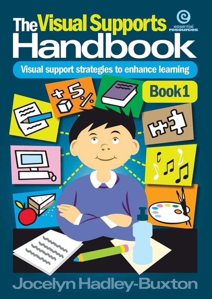 The Visual Supports Handbook Book 1