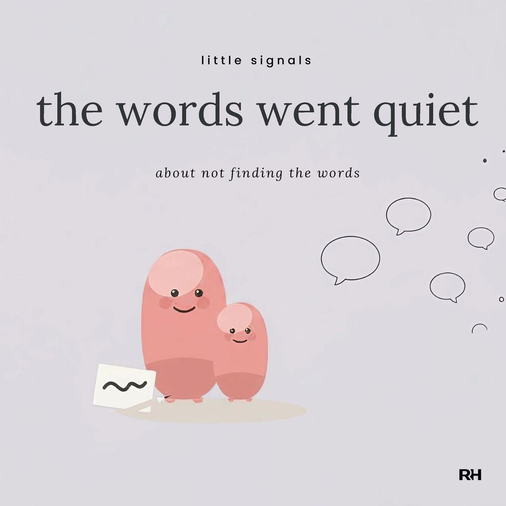 The Words Went Quiet