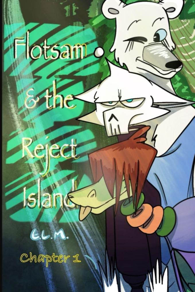 Flotsam and the Reject Island