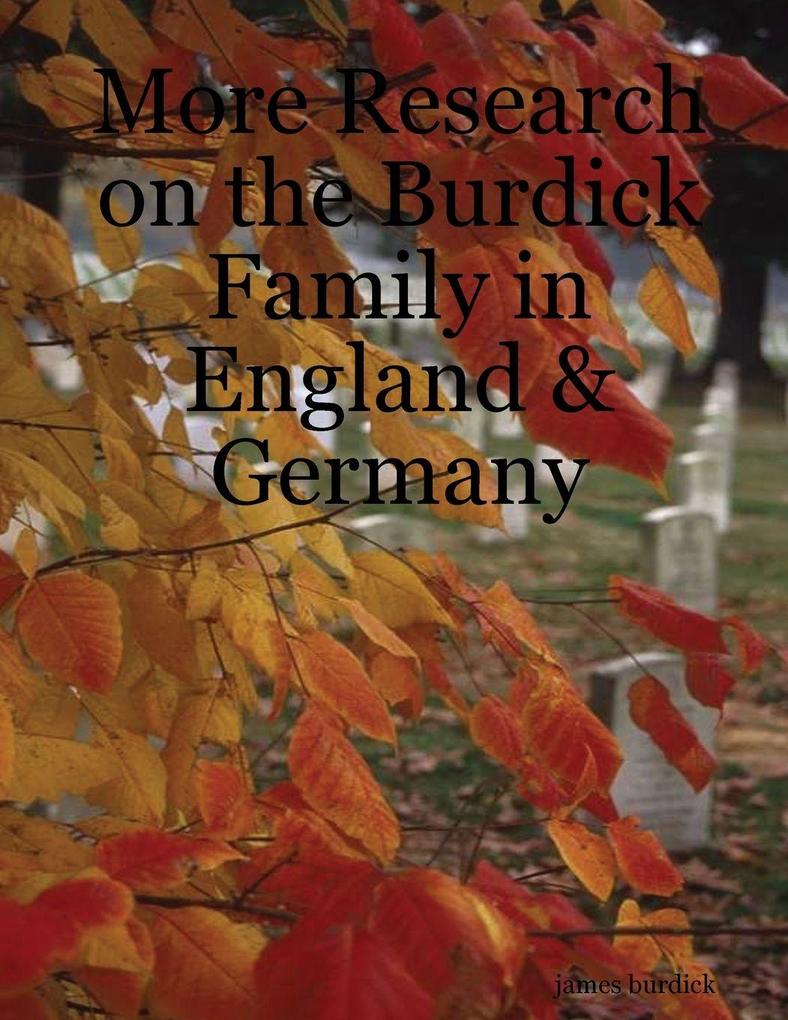 More Research on the Burdick Family in England & Germany
