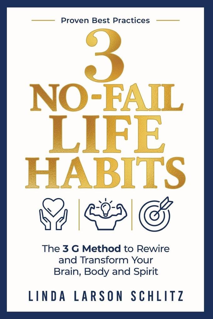 3 No-Fail Life Habits