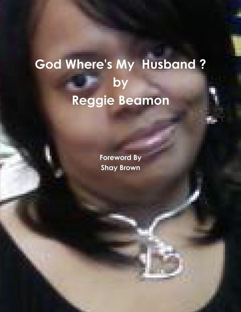 God Where's My Husband ?