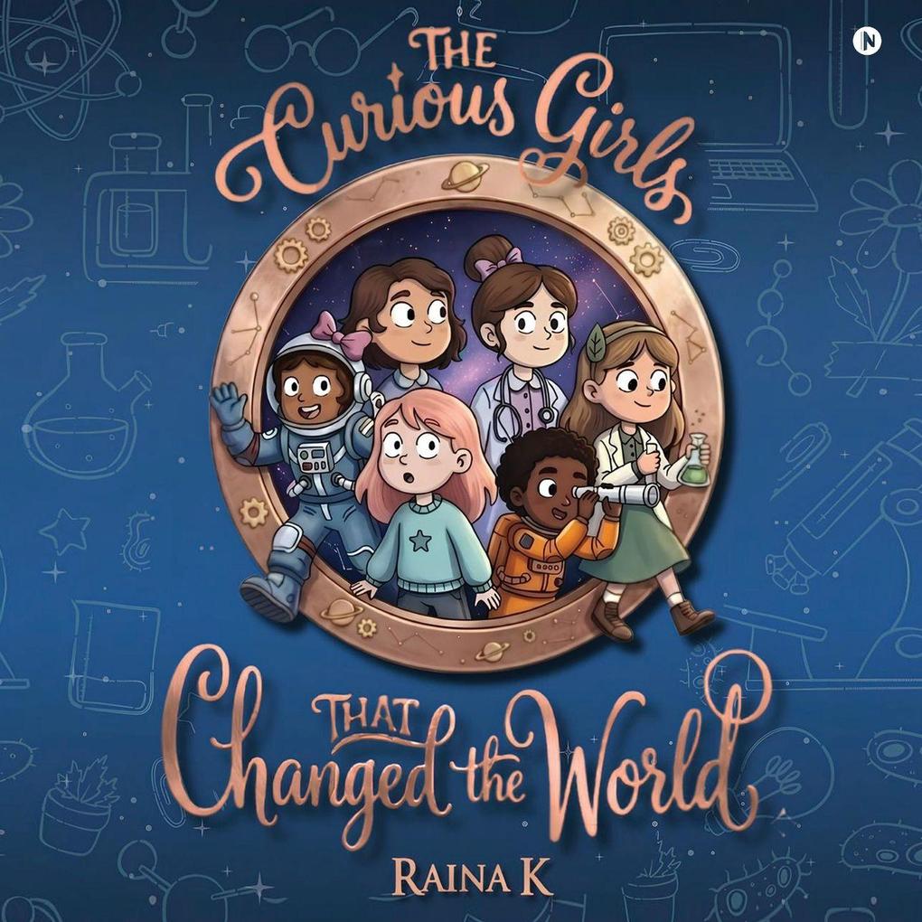 The Curious Girls That Changed the World