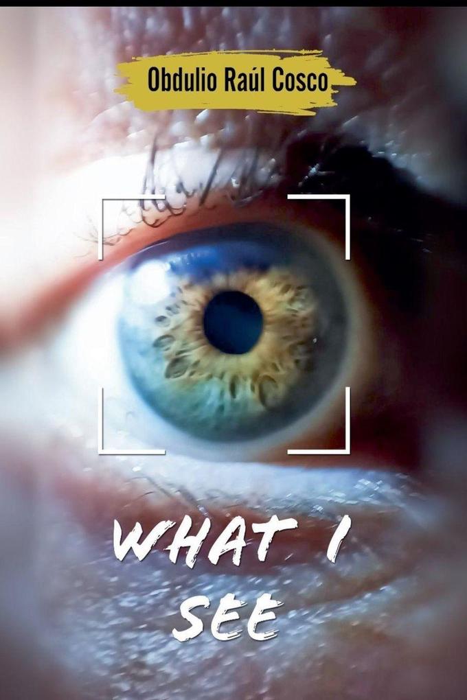 What I See