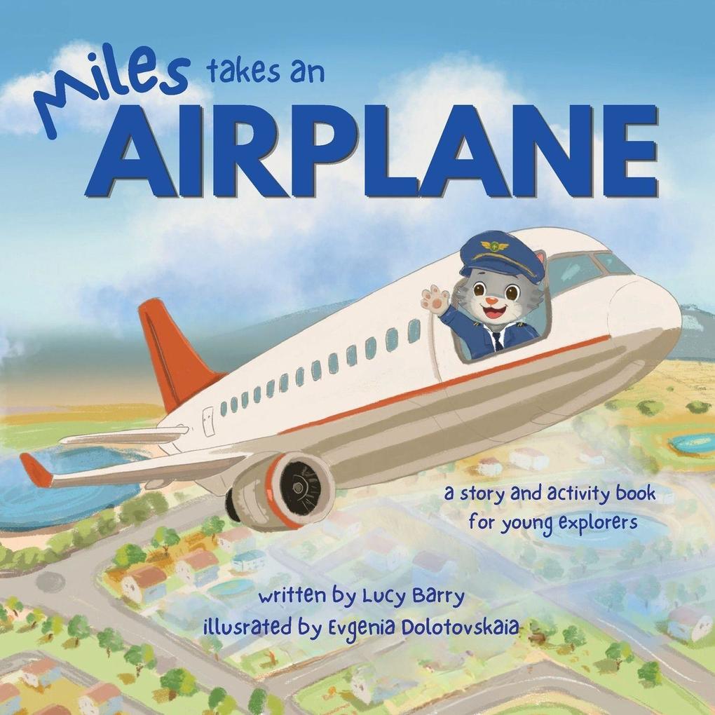 Miles Takes An Airplane