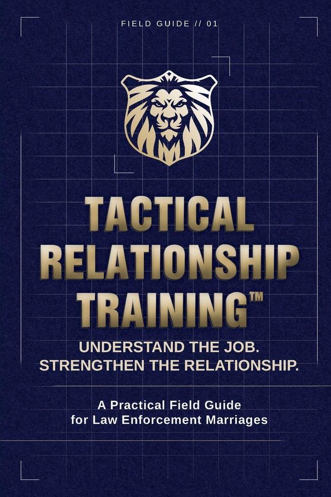 Tactical Relationship Training(TM)