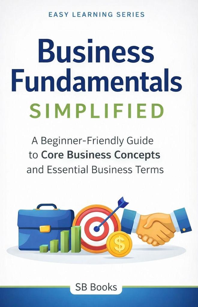 Business Fundamentals Simplified