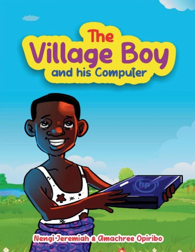 The Village Boy and his Computer