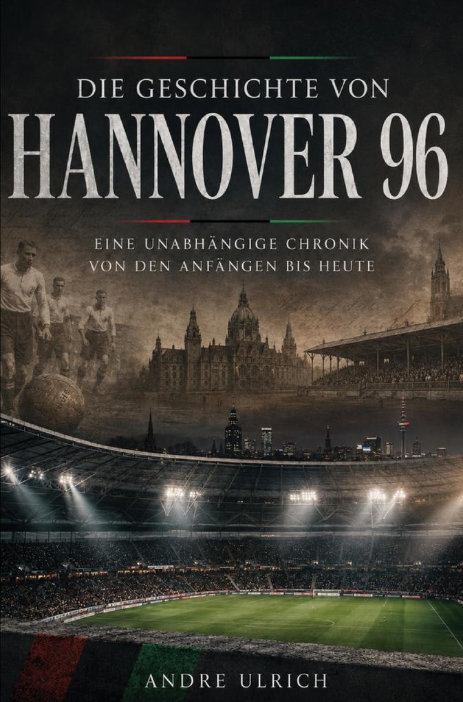 Die Geschichte von Hannover 96