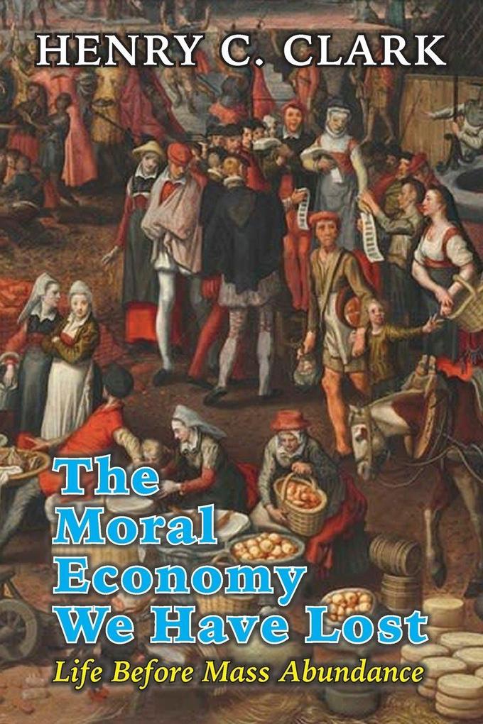 Moral Economy We Have Lost