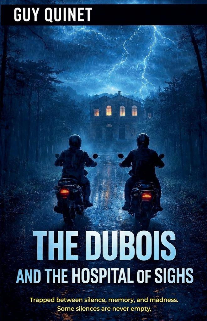 The Dubois and the Hospital of Sighs