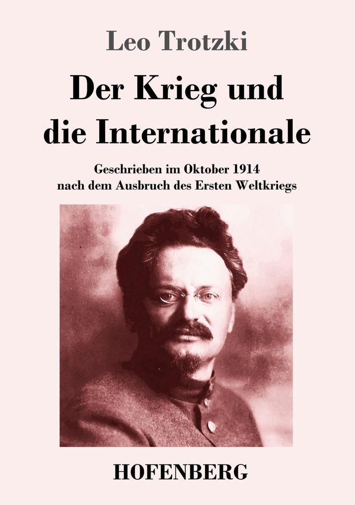 Der Krieg und die Internationale